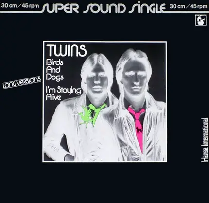 The Twins - Birds And Dogs / I'm Staying Alive (Long Versions)