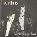7inch Vinyl Single - The Twins - Deep Within My Heart
