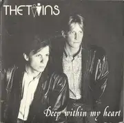 7inch Vinyl Single - The Twins - Deep Within My Heart