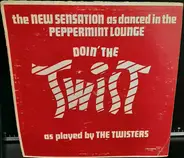 The Twisters - Doin' The Twist