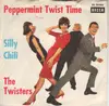 7inch Vinyl Single - The Twisters - Peppermint Twist Time / Silly Chili - Twist-Cover