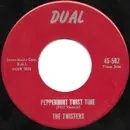7inch Vinyl Single - The Twisters - Peppermint Twist Time / Silly Chili
