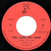 7inch Vinyl Single - The Two-Bone-Big-Band - Cream Trip Affair / Sagittarius Twice