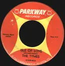 7inch Vinyl Single - The Tymes - Isle Of Love