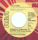 7inch Vinyl Single - The Tymes - Someway, Somehow I'm Keepin' You