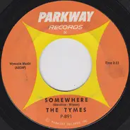 The Tymes - Somewhere