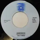 7inch Vinyl Single - The Tymes - To Each His Own / Somewhere