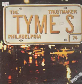 The Tymes - Trustmaker