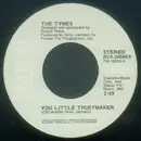 7inch Vinyl Single - The Tymes - You Little Trustmaker