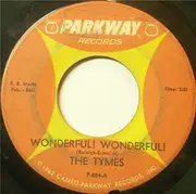 7inch Vinyl Single - The Tymes - Wonderful! Wonderful! / Come With Me To The Sea