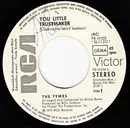 7inch Vinyl Single - The Tymes - You Little Trustmaker