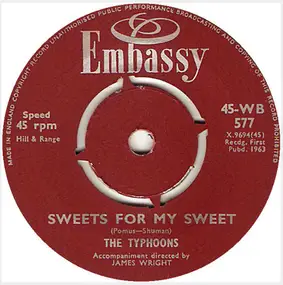 The Typhoons - Sweets For My Sweet / You Can Never Stop Me Loving You