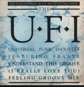 12inch Vinyl Single - The U.F.I feat. Franke - Understand This Groove