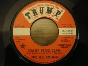 The U.S. Sound - Toady Frog Clan / Rock Economy