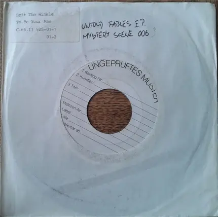 The Untold Fables - Spit The Winkle / To Be Your Man