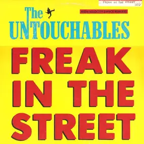 The Untouchables - Freak In The Street