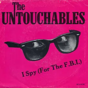 The Untouchables - I Spy (For The F.B.I.)
