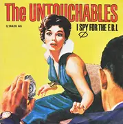 7inch Vinyl Single - The Untouchables - I Spy For The F.B.I.