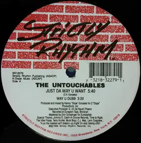 The Untouchables - Just Da Way U Want