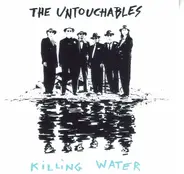 The Untouchables - Killing Water