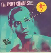 12'' - The  Untouchables - What's Gone Wrong?