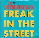 7inch Vinyl Single - The Untouchables - Freak In The Street