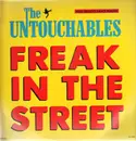12inch Vinyl Single - The Untouchables - Freak In The Street