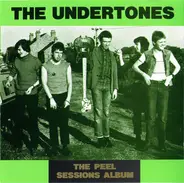 The Undertones - The Peel Sessions Album