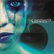 CD - The Underwater - Bleed Me Blue