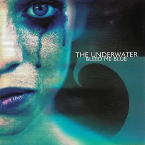 Underwater - Bleed Me Blue