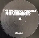 12inch Vinyl Single - The Underdog Project - Remember