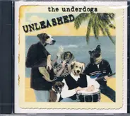 The Underdogs - Unleashed