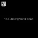 12inch Vinyl Single - The Underground Youth - Fuzz Club Sessions No. 7