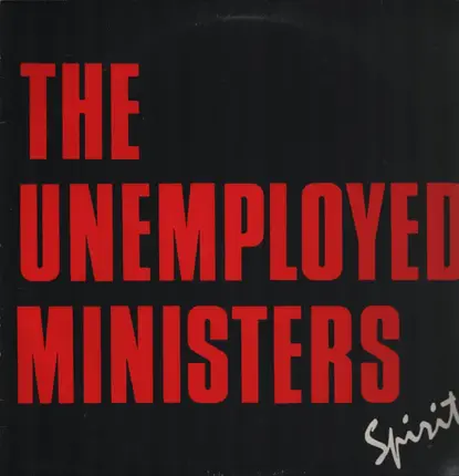 The Unemployed Ministers, Unemployed Ministers - Spirit