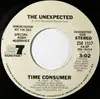 7inch Vinyl Single - The Unexpected - Time Consumer / Open Up Your Heart
