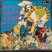 LP - The Unfolding - How To Blow Your Mind And Have A Freak-Out Party