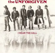 The Unforgiven - I Hear The Call / The Ghost Dance