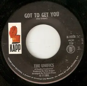 The Unifics - Got To Get You / Memories