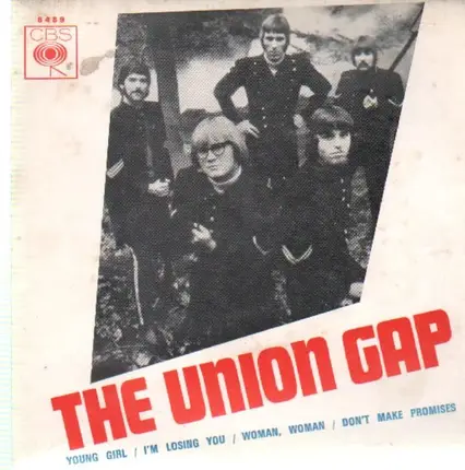 The Union Gap - Young Girl / I'm Losing You / Woman, Woman / Don't Make Promises