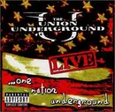 CD - The Union Underground - Live...One Nation Underground [Explicit Version] - Live