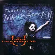 CD - The Union Underground - Turn Me On 'Mr. Deadman'