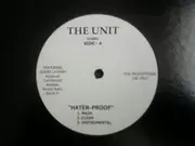 12'' - The Unit - Hater-Proof