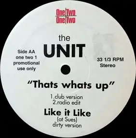 The UNIT - F.T.O. (For Trucks Only) / That's Whats Up