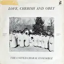 LP - The United Choral Ensemble - Love, Cherish And Obey - Still Sealed