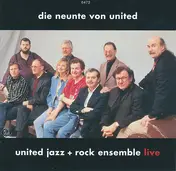 The United Jazz & Rock Ensemble - Live Die Neunte Von United