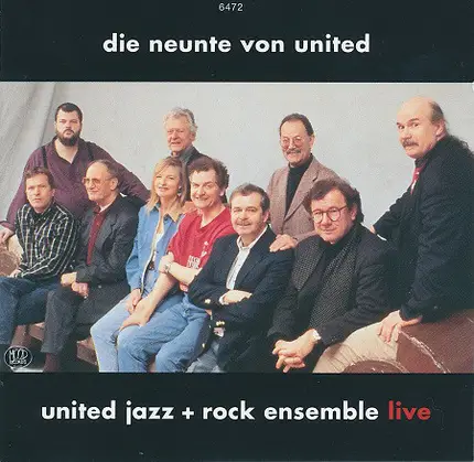 The United Jazz+Rock Ensemble - Live Die Neunte Von United