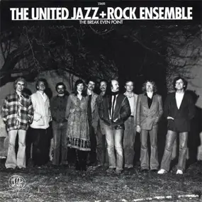 The United Jazz & Rock Ensemble - The Break Even Point