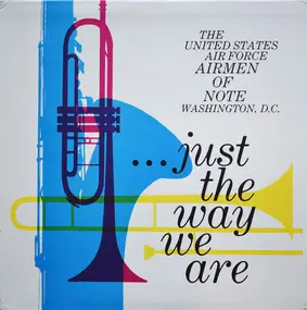 The Airmen Of Note - ... Just The Way We Are