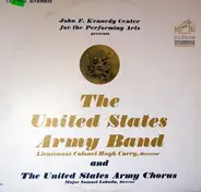 The United States Army Band And The United States Army Chorus - John F. Kennedy Center For The Performing Arts Presents The United States Army Band And The United