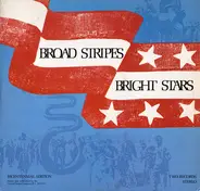 The United States Army Band & The United States Army Chorus , U.S. Navy Band & U.S. Navy Sea Chante - Broad Stripes Bright Stars